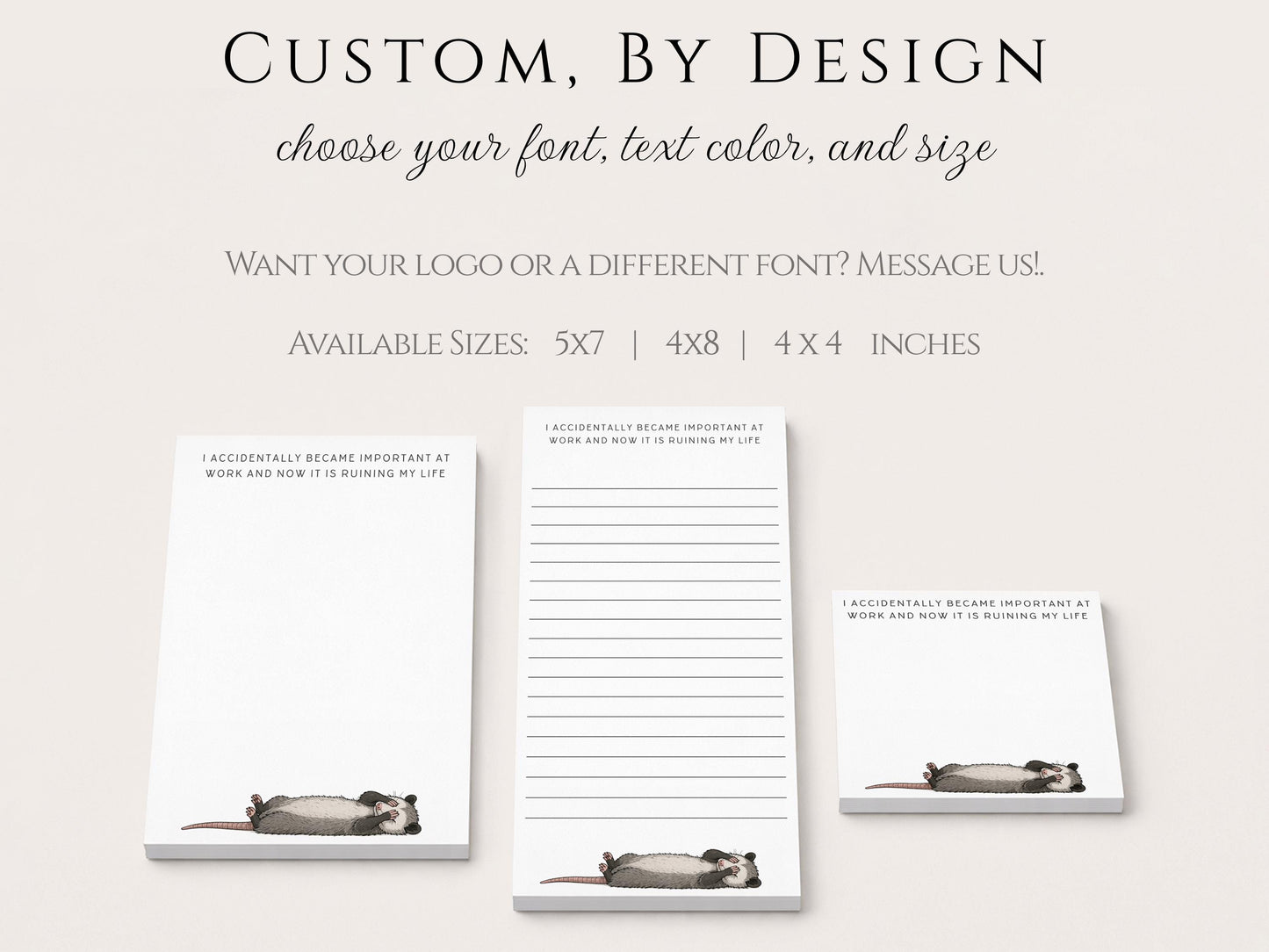 Custom Notepad | Funny Notepad | Opossum | Became Important at Work - Ruining My Life | Mother's Day Gift Idea